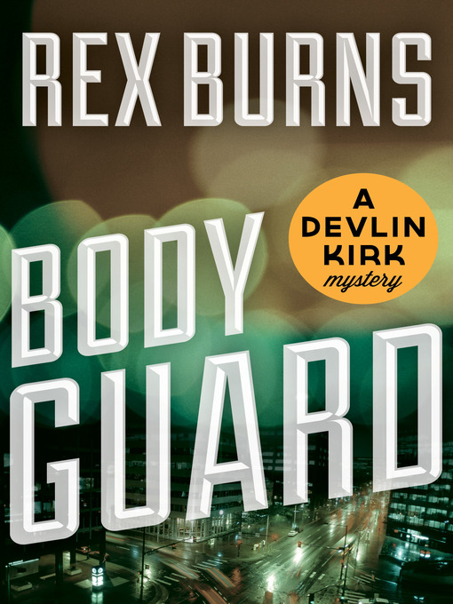 Title details for Body Guard by Rex Burns - Available